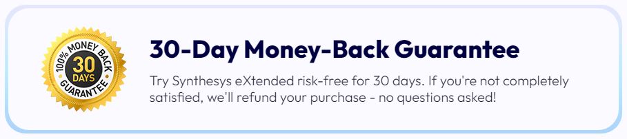 Synthesys eXtended Review Money Back Guarantee